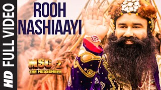 Rooh Nashiaayi FULL VIDEO Song | MSG-2 The Messenger | T-Series
