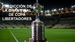 PREDICCIÓN DE LA GRAN FINAL DE COPA LIBERTADORES 2024