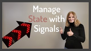 Manage State with Angular Signals