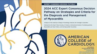 Análisis: 2024 ACC Expert Consensus Decision on Criteria for Diagnosis and Management of Myocarditis