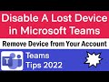 How to Remove a Device From Your Microsoft Account | How to Disable A Lost Device in Microsoft Teams