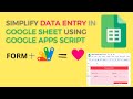 Google Sheets | Data Entry using Google Apps Script