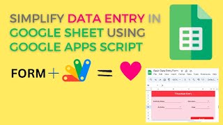 Google Sheets | Data Entry using Google Apps Script