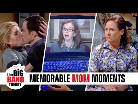 Memorable Mom Moments The Big Bang Theory