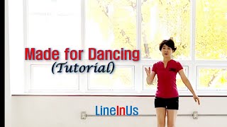 [중급]  Made for Dancing Line Dance (Tutorial) [Lineinus]