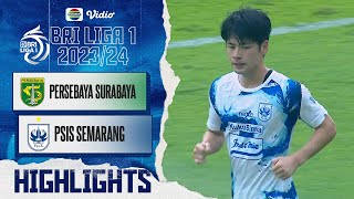 Persebaya Surabaya VS PSIS Semarang - Highlights | BRI Liga 1 2023/2024