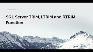 SQL Server TRIM, LTRIM and RTRIM Function Tutorial