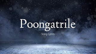 Poongatrile Song Lyrics  Ar Rahman Lyrical Video