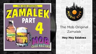 The Mob Original Zamalek - Hey Hey Sdakwa | Official Audio