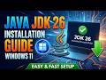 How to Install Java JDK 26 on Windows 11 [ 2026 ] JAVA JDK with JAVA_HOME Environment Variables