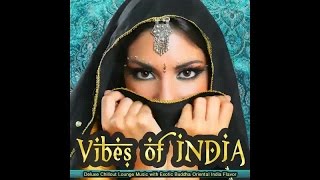 Vibes of India - Deluxe Chillout Lounge Exotic Buddha Oriental  Flavor(Continuous Mix) ▶ Chill2Chill
