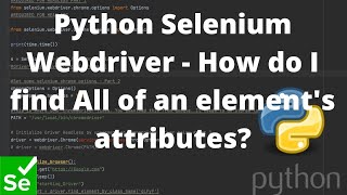 Python Selenium Webdriver - How do I find All of an element's attributes?