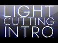 After Effects Tutorial: Light Cutting Intro