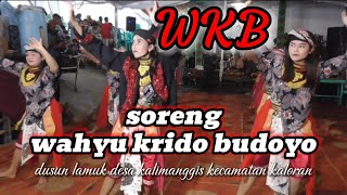 mantap‼️ soreng WKB wahyu Krido budoyo live tlawah