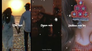 Aankhon Mein Teri Song Status || Lofi remix status || Whatsapp Status video || Insides Feeling.