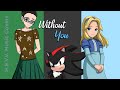 Without You - Sonic x Shadow Generations: Dark Beginnings (Hya Evans Cover)