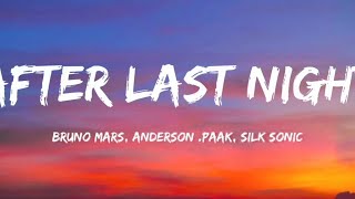 Bruno Mars, Anderson .Paak. Silk Sonic - After Last Night (Lyrics)