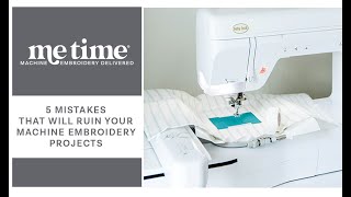Five Mistakes That Will Ruin Your Machine Embroidery Project