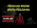 🔴 MISTERI MAKAM BEKAS RITUAL PESUGIHAN KUNTILANAK MERAH