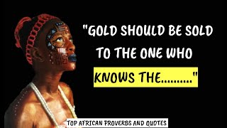 TOP AFRICAN PROVERBS AND QUOTES