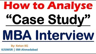 How to Analyse a Case Study | MBA Interview | Case Study Format