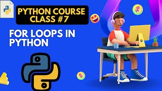 learn python for loop in Python For Loops - Python Tutorial for Absolute Beginners