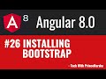 26.Angular 8 Tutorials - Installing bootstrap in angular