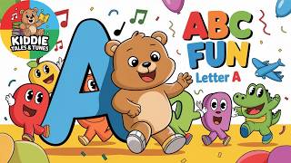 Learn Letter 'A' with Kiddie the Bear! Fun Alphabet Song for Kids  ABC Learning Adventure