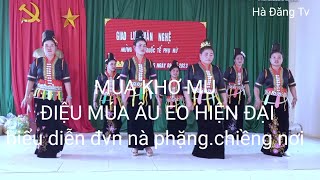 Múa khơ mú .Điệu múa âu eo hiện đại bd đvn nà phặng .chiềng nơi .mai sơn