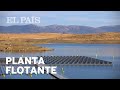 CAMBIO CLIMÁTICO | La PRIMERA PLANTA FOTOVOLTAICA FLOTANTE de España | Reportaje