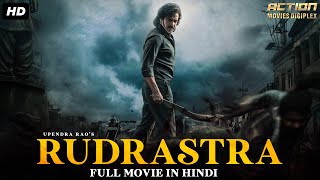 RUDRASTRA - Full Hindi Dubbed Action Romantic Movie | South Indian Movies Dubbed In Hindi Full Movie