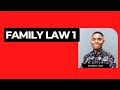 FAMILY LAW 1