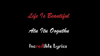 Life Is Beautiful Movie || Atu Itu Ooguthu Song || Telugu Lyrical video||Black Screen Lyrical Videos