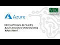Microsoft Azure AI Foundry - Azure AI Content Understanding Platform Tour