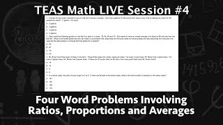 TEAS Math Live Session #4 - Ratio, Proportion and Average Word Problems