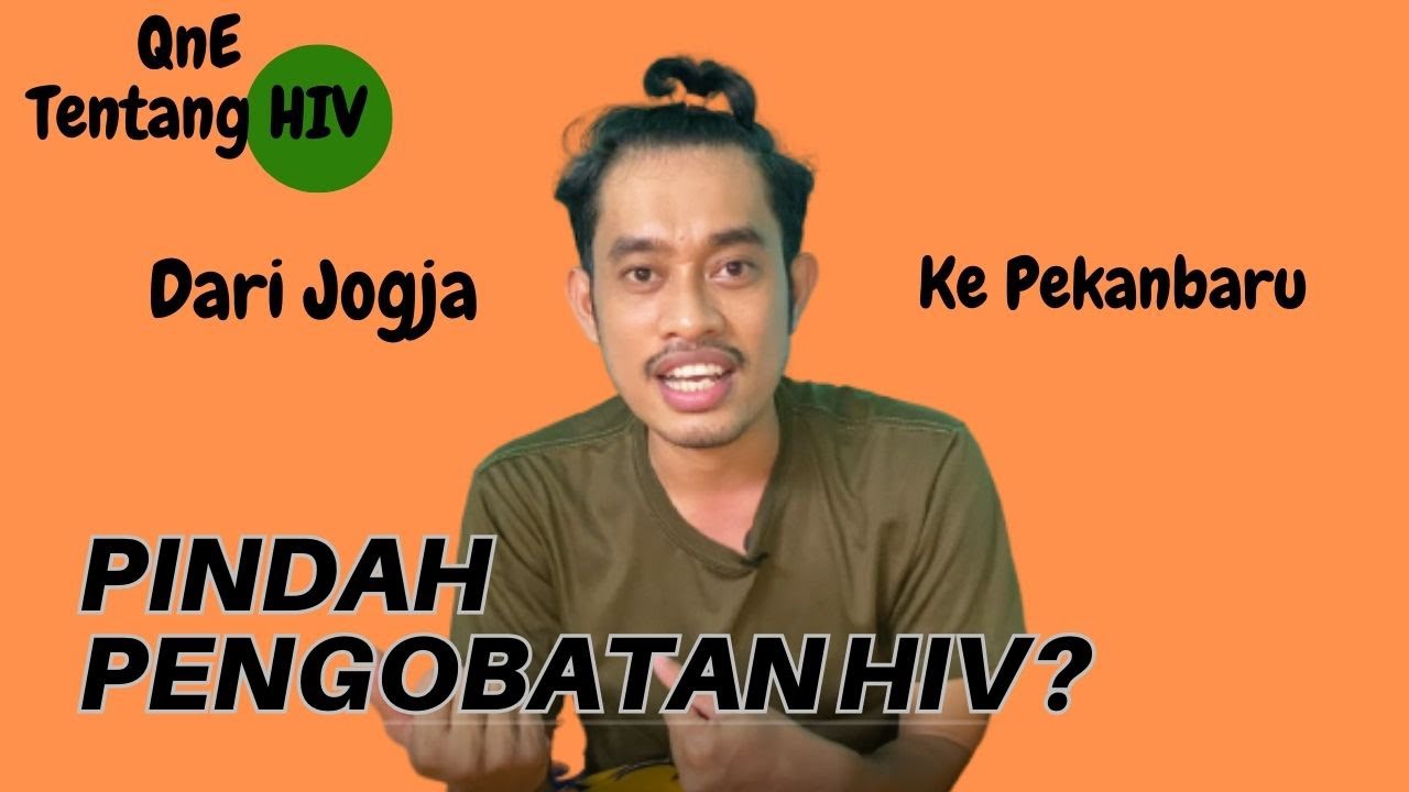 APAKAH BISA PINDAH PENGOBATAN ARV BAGI ORANG HIV POSITIF???? - YouTube