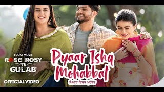 Pyar Ishq Mohabbat | प्यार इश्क मोहब्बत (OFFICIAL)  : Gurnam Bhullar | Maahi Sharma | Pranjal Dahiya