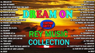 DREAM ON 🔥🔥 NONSTOP EMERSON CONDINO, THE BEST OF REY MUSIC COLLECTION OPM HITS, SLOW ROCK 2022