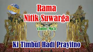 Wayang Kulit Ki Timbul Hadi prayitno Lakon Rama Nitik Suwarga Full Audio