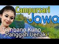 CAMPURSARI JAWA KUNO PANGGAH UENAK DILARAS - FULL ALBUM CAMPURSARI SRAGENAN TERBARU SUPER MANTAP