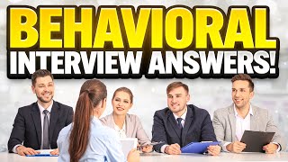 TOP 10 BEHAVIOURAL INTERVIEW QUESTIONS & ANSWERS! (STAR METHOD Answers to BEHAVIORAL QUESTIONS!)