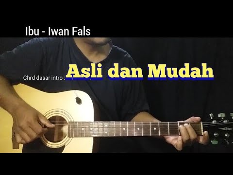 Chord Ibu - Iwan Fals ( Tutorial Gitar Asli ) Lengkap Cara Petik - YouTube