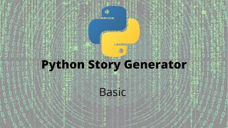 Python Story Generator : Basic