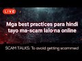 Mga best practices para hindi tayo ma scam lalo na online ⛔ Real Talk with Raffy Gutierrez