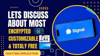 Signal Most Secure Messaging App | Signal App Best Features