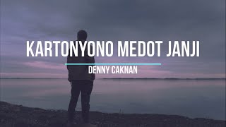 DENNY CAKNAN KARTONYONO MEDOT JANJI LIRIK