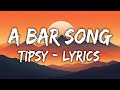 A Bar Song (Tipsy) 6.8 | Lyrics Video