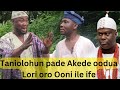 Taniolohun ati Akede Oodua Pade lori oro Musulumi si Ooni Ile Ife