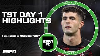 TST 2024 Day 1 Highlights + Christian Pulisic SUPERSTAR talk ⚽ | ESPN FC
