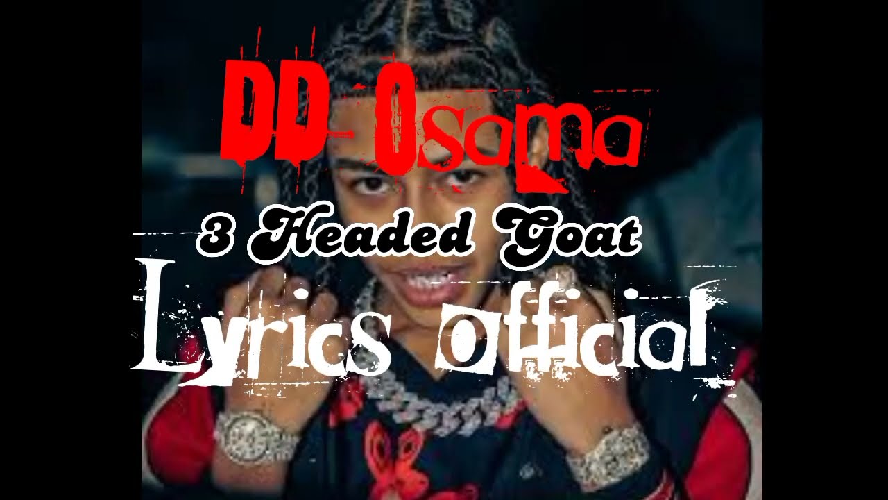 DD Osama - 3 Headed Goat ( Lyrics Clean A : Z) - YouTube